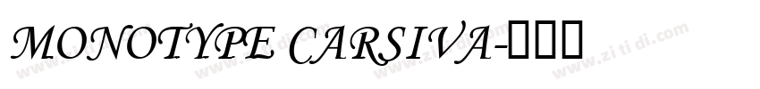 Monotype Carsiva字体转换